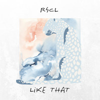 RSCL - Like That
