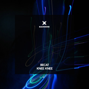 Becat - Knee Knee