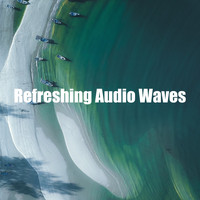 The Ocean Waves Sounds - Refreshing Audio Waves