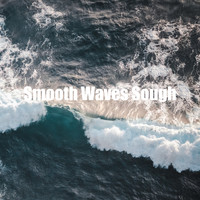 Water Soundscapes - Smooth Waves Sough