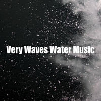 Calm of Water - Very Waves Water Music