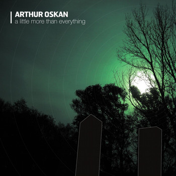 Arthur Oskan - A Little More Than Everything
