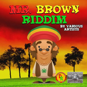 Various Artists - Mr. Brown Riddim (Explicit)