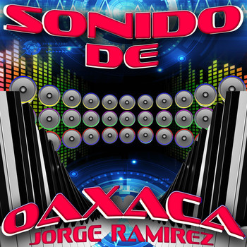 Jorge Ramirez - Sonido De Oaxaca