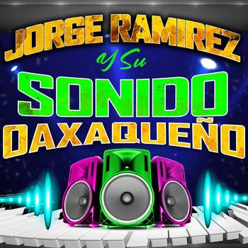 Jorge Ramirez - Sonido Oaxaqueño