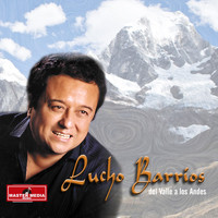 Lucho Barrios - Del Valle a los Andes