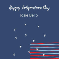 Josie Bello - Happy Independence Day
