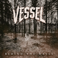 Vessel - Behind the Walls