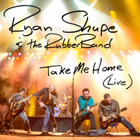 Ryan Shupe & The Rubberband - Take Me Home (Live)