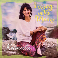Kamala - Living in the Moon