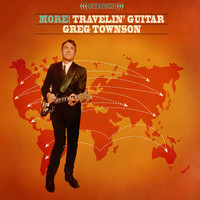 Greg Townson - More! Travelin' Guitar