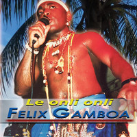Felix Gamboa - Le Onli Onli