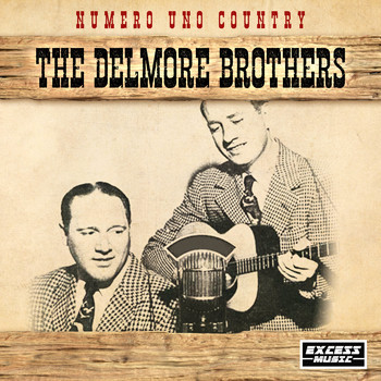 The Delmore Brothers - Numero Uno Country