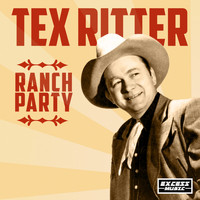 Tex Ritter - Ranch Party