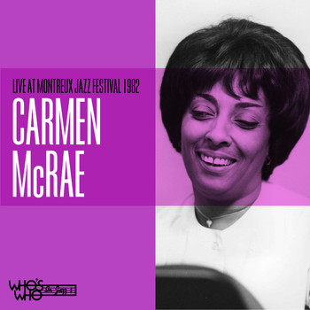Carmen McRae - Carmen McRae Live at The Montreaux Jazz Festival 1982