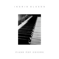 Ingrid Olsson - Piano Pop Covers