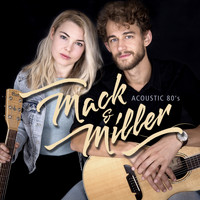 Mack & Miller - Acoustic 80's