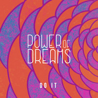 Power Of Dreams - Do It