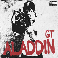 G.T. - Alladin (Explicit)