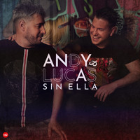 Andy & Lucas - Sin Ella