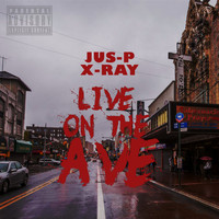 Jus-P - Live on the Ave (Explicit)
