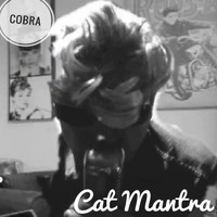 Cat Mantra - Cobra