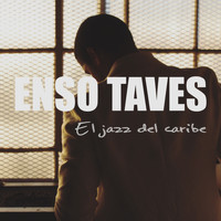 Enso Taves - El Jazz del Caribe