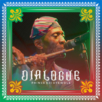 Prince Eji Oyewole - Dialogue