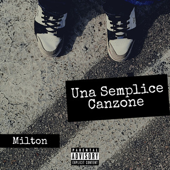Milton - Una semplice canzone (Explicit)