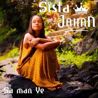 Sista Jahan - Sa Man Yé