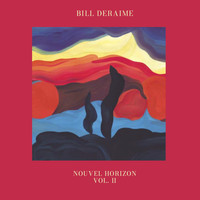 Bill Deraime - Nouvel Horizon Vol. 2