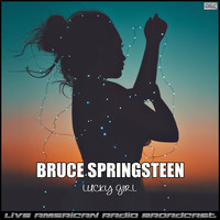 Bruce Springsteen - Lucky Girl (Live)