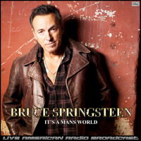 Bruce Springsteen - It's a Mans World (Live)