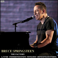 Bruce Springsteen - The Factory (Live)