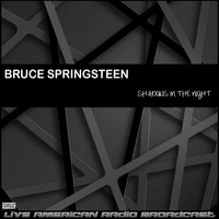 Bruce Springsteen - Shadows In The Night (Live)