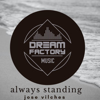 Jose Vilches - always standing