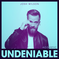 Josh Wilson - Undeniable (Acoustic)