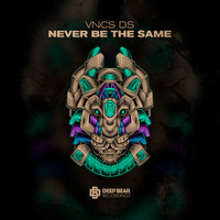 VNCS DS - Never Be The Same