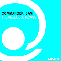 Commander Sam - The Real Cool People