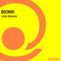 Bionik - Lady Banana