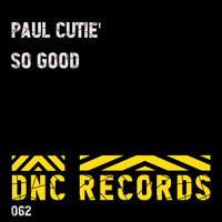 Paul Cutiè - So Good
