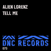 Alien Lorenz - Tell Me