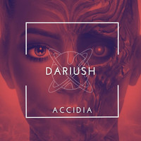 Dariush - Accidia