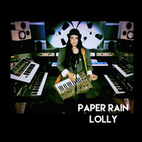 Lolly - Paper Rain