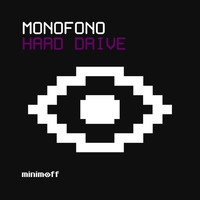 Monofono - Hard Drive