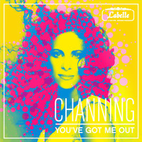 Channing - You've got me out