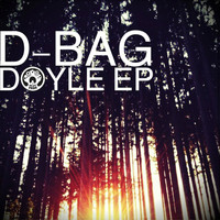 D-Bag - Doyle Ep
