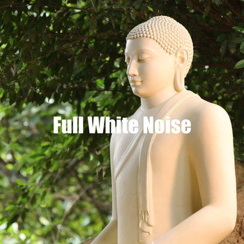 The White Noise Zen & Meditation Sound Lab - Full White Noise