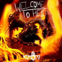 Komodo - Welcome to Hell - Single (Explicit)