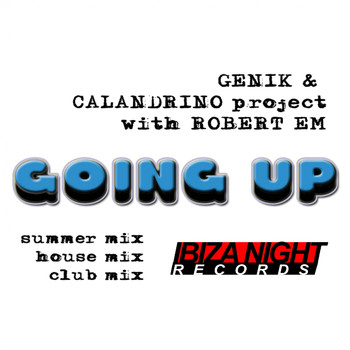 Genik and Calandrino Project featuring Robert Em - Going Up